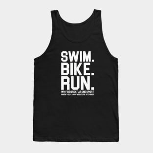 Swim. Bike. Run. Tank Top